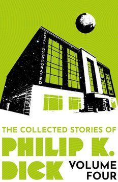The Collected Stories of Philip K. Dick Vol. 4   ENG-HUD-AH-J6 фото