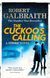 The Cuckoo's Calling, Robert Galbraith