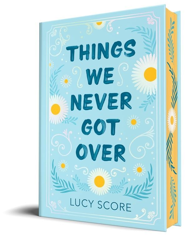 Things We Never Got Over Collector&rsquo;s Deluxe Edition, Lucy Score