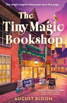 The Tiny Magic Bookshop, August Bloom, Soft