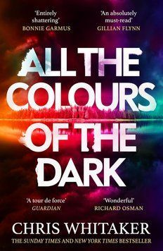 All the Colours of the Dark, Chris Whitaker