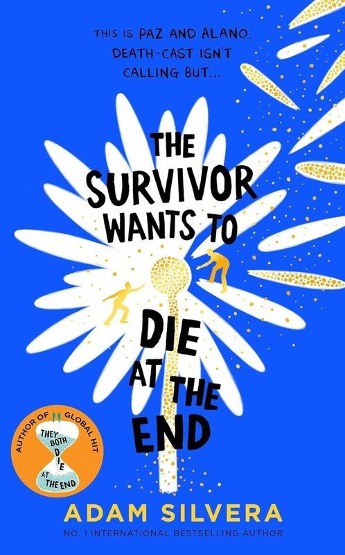 The Survivor Wants to Die at the End, Adam Silvera
