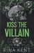 Kiss The Villain, Rina Kent