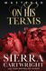 On His Terms, Sierra Cartwright