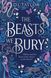The Beasts We Bury, D. L. Taylor
