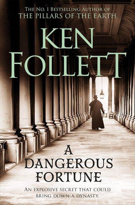 A Dangerous Fortune, Ken Follett