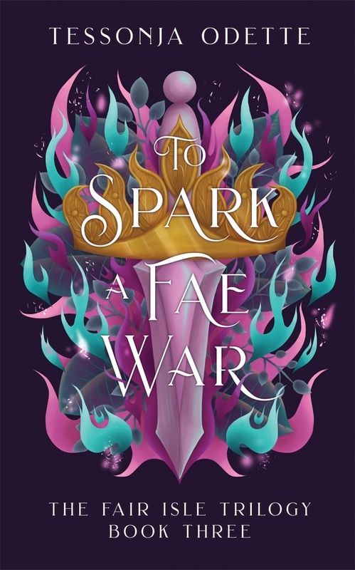 To Spark a Fae War, Tessonja Odette