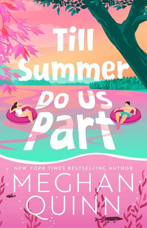 Till Summer Do Us Part, Meghan Quinn