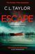 The Escape, Taylor C.L.