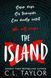 The Island, Taylor C.L.