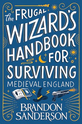The Frugal Wizard’s Handbook for Surviving Medieval England ENG-HUD-DLJ-DSF106 фото