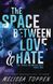 The Space Between Love & Hate ENG-HUD-MFR-RP63 фото 1