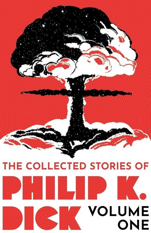 The Collected Stories of Philip K. Dick Volume 1 ENG-HUD-OAT-AT5 фото