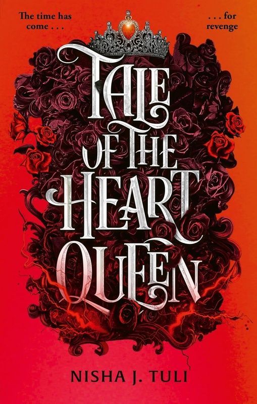 Tale of the Heart Queen, Nisha J. Tuli