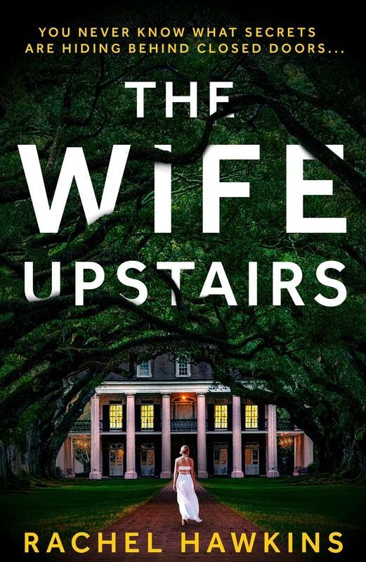 The Wife Upstairs, Rachel Hawkins