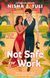 Not Safe For Work, Nisha J. Tuli