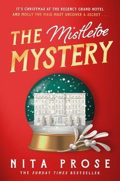 The Mistletoe Mystery, Nita Prose