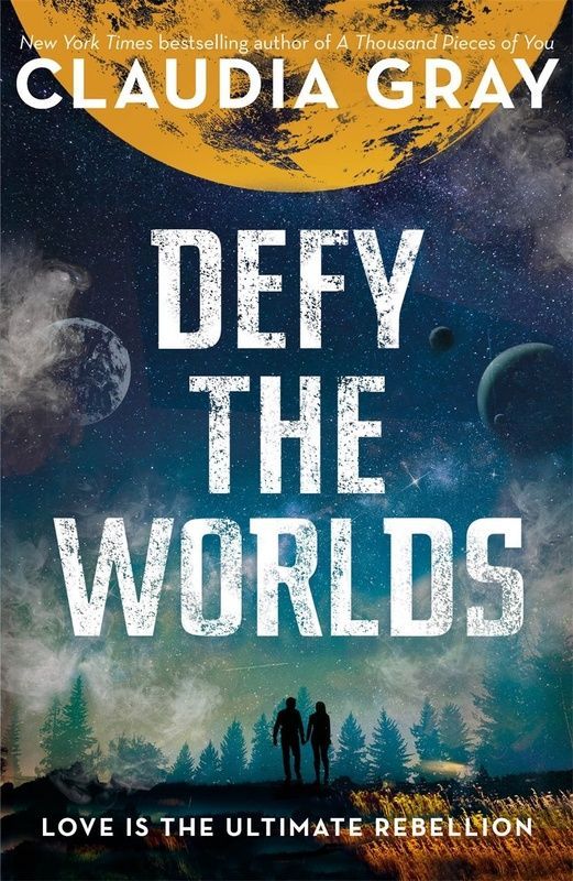 Defy the Worlds, Claudia Gray