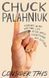 Consider This, Chuck Palahniuk