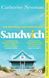 Sandwich, Catherine Newman