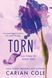 Torn , Carian Cole