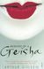 Memoirs of a Geisha, Arthur Golden