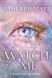 Watch Me, Tahereh Mafi