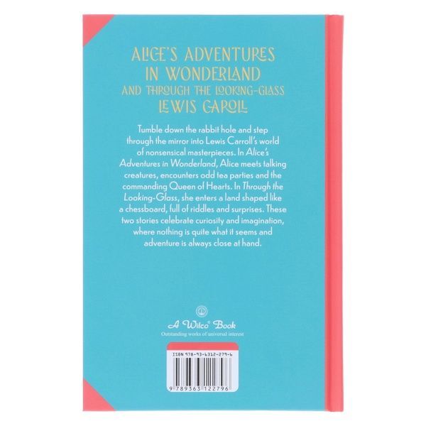 Alice's Adventures in Wonderland & Through the Looking-Glass