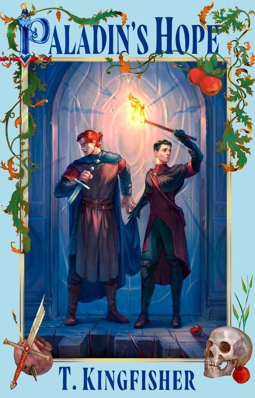 Paladin's Hope, T. Kingfisher