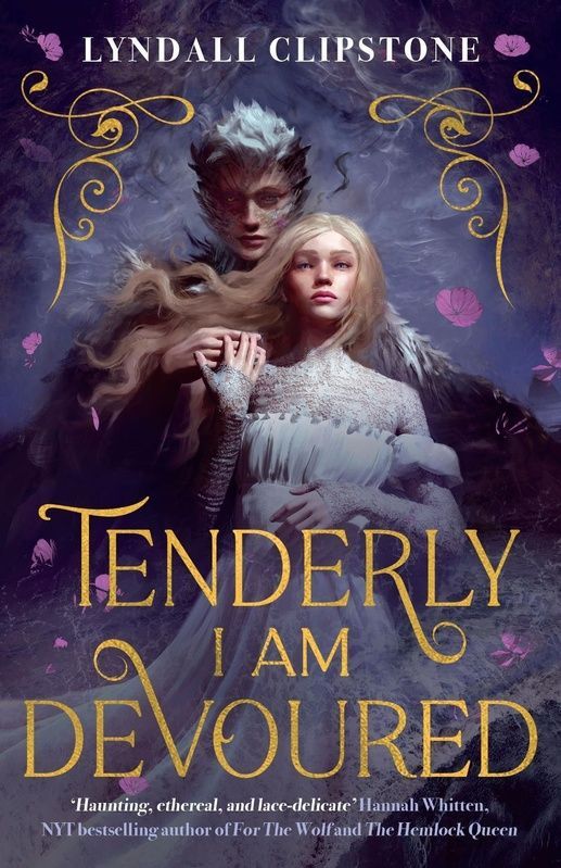 Tenderly I am Devoured, Lyndall Clipstone