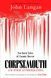 Corpsemouth and Other Autobiographies, John Langan