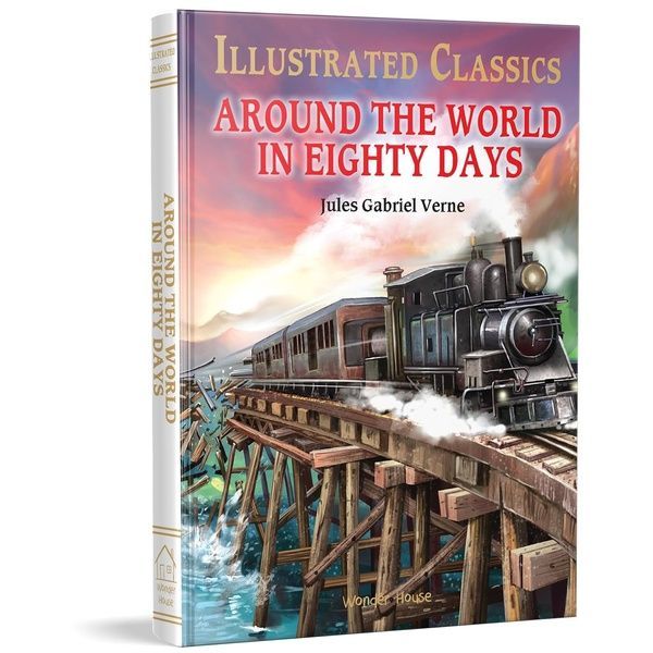 Around The World In Eighty Days Illustrated, Jules Verne