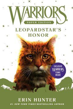 Warriors Super Edition: Leopardstar's Honor, Erin Hunter