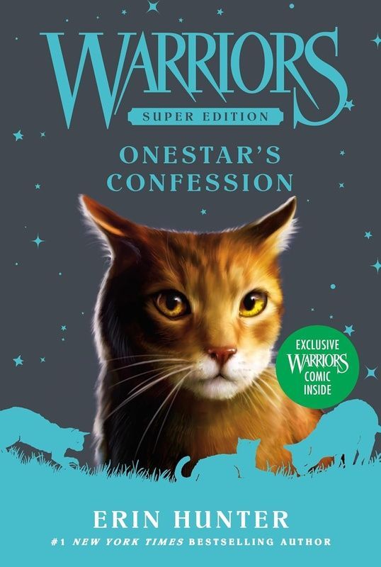Warriors Super Edition: Onestar's Confessio, Erin Hunter