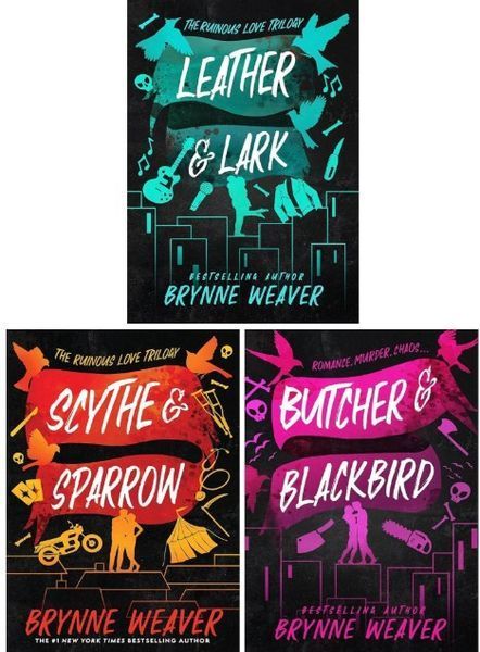 The Ruinous Love Trilogy , Brynne Weaver