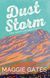 Dust Storm, Maggie Gates