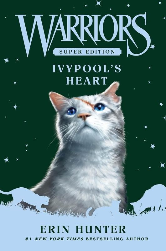 Warriors Super Edition: Ivypool&rsquo;s Heart, Erin Hunter