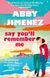 Say You'll Remember Me ENG-HUD-MA-SEJ53 фото 1