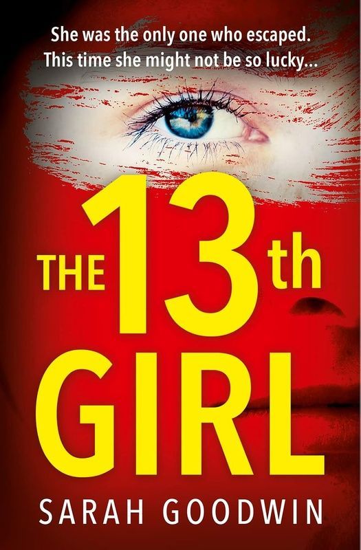 The Thirteenth Girl, Sarah Goodwin