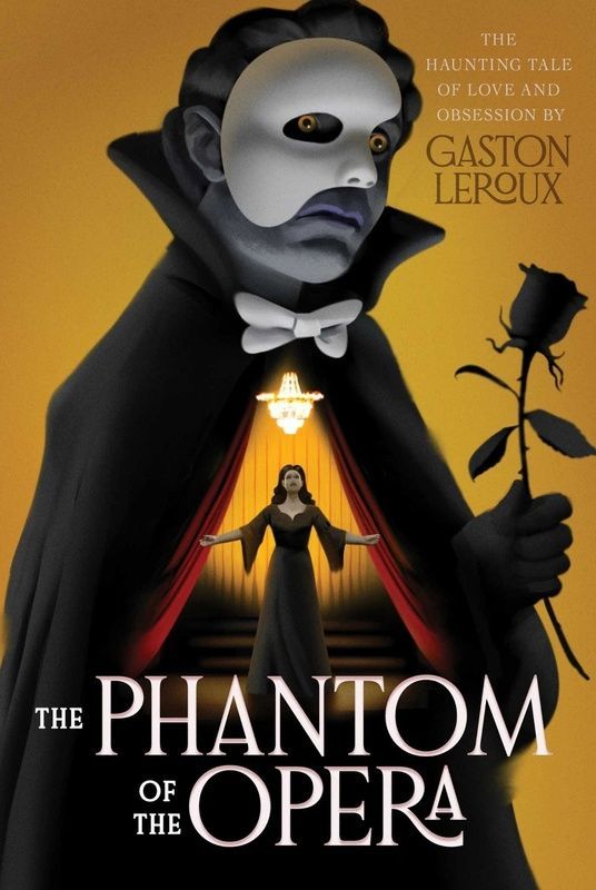 The Phantom of the Opera, Gaston Leroux