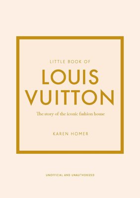 Little Book of Louis Vuitton: The Story of the Iconic Fashion House ENG-HUD-SC-EFW73 фото